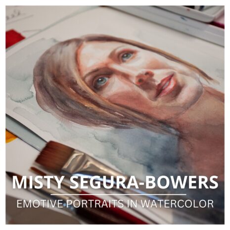 Segura-Bowers - Emotive Portrairts in Watercolor