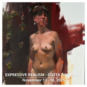 EXPRESSIVE REALISM with COSTA DVOREZKY, November 13-16, 2025