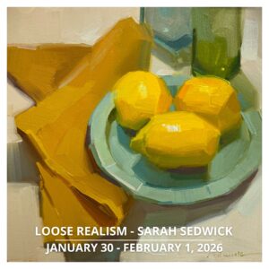 LOOSE REALISM with SARAH SEDWICK, JANUARY 2026